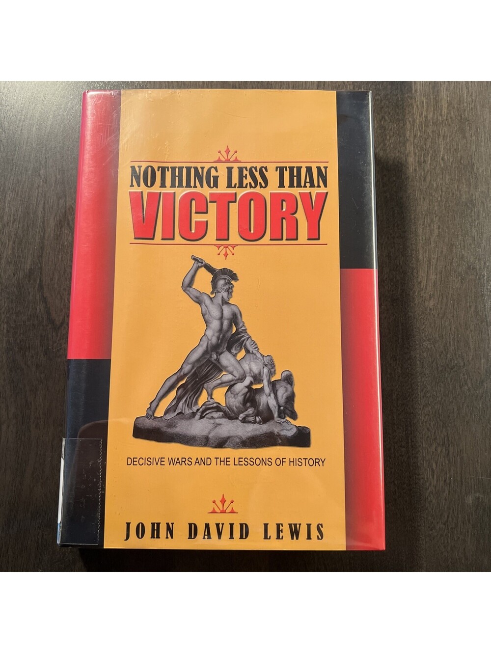 Nothing Less Than Victory by John David Lewis HCDJ